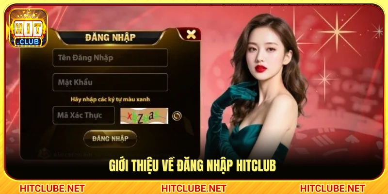 Khái quát cách đăng nhập Hitclub dành cho người dùng